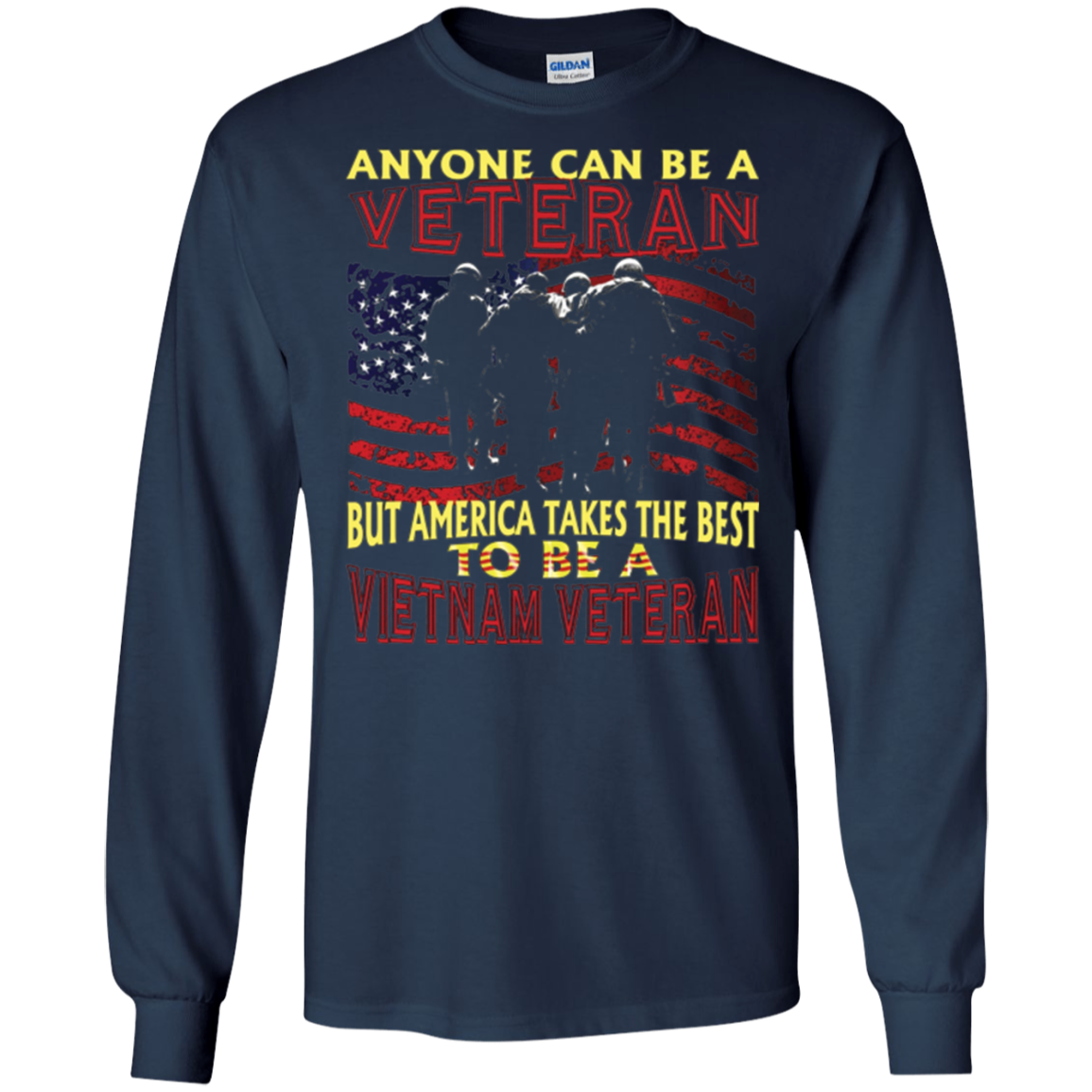 America Takes The Best To Be a Vietnam Veteran T-Shirt