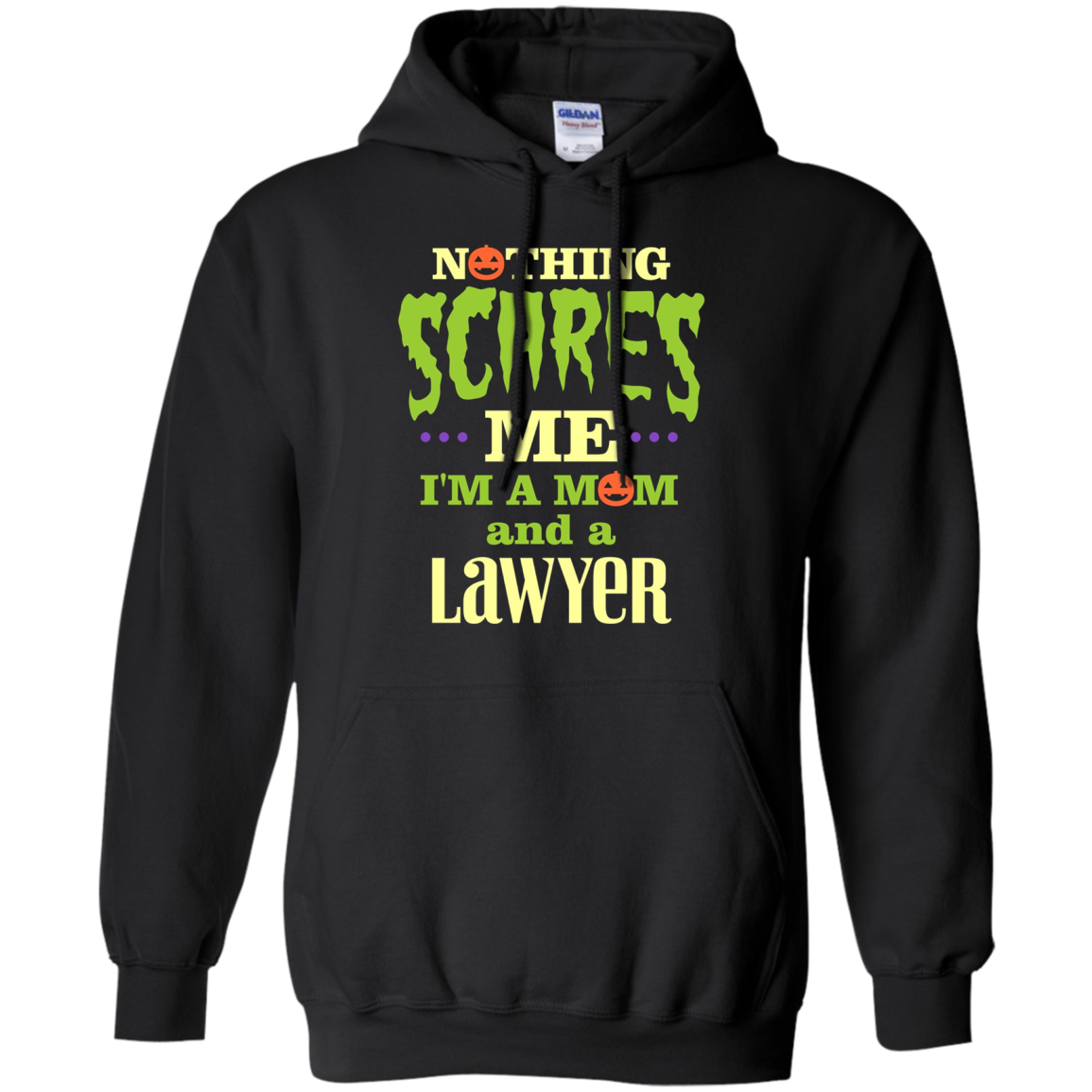 Funny Halloween T-shirt For Lawyer Mom - Nothing Scares Me
