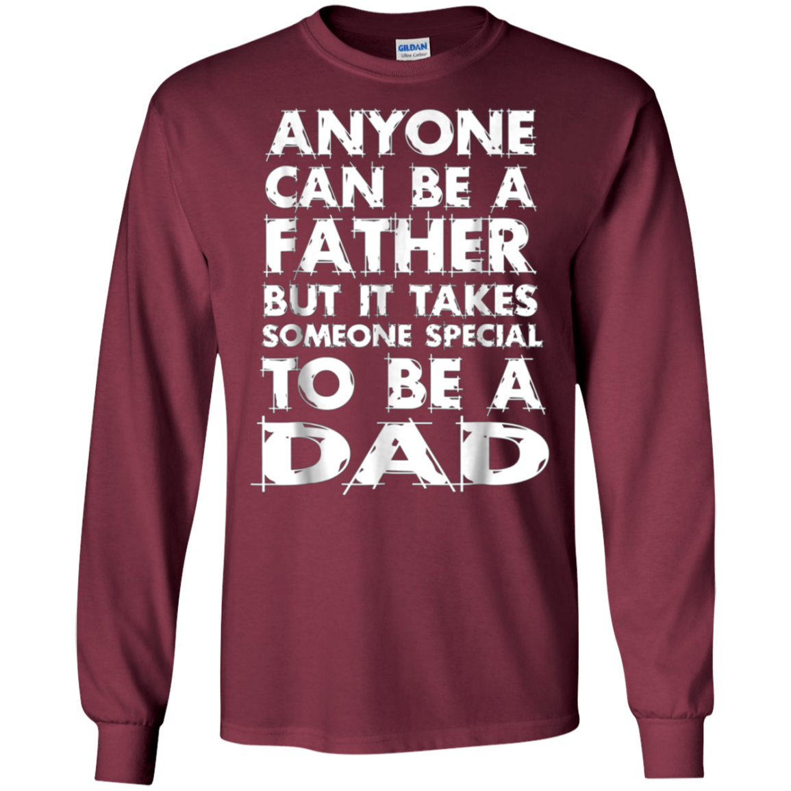 Anyone Can Be A Father-But someo Special To Be a DAD T-Shirt