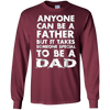 Image of Anyone Can Be A Father-But someo Special To Be a DAD T-Shirt