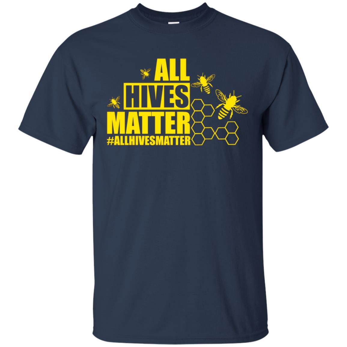 All Hives Matter T-Shirt Bee Keepers