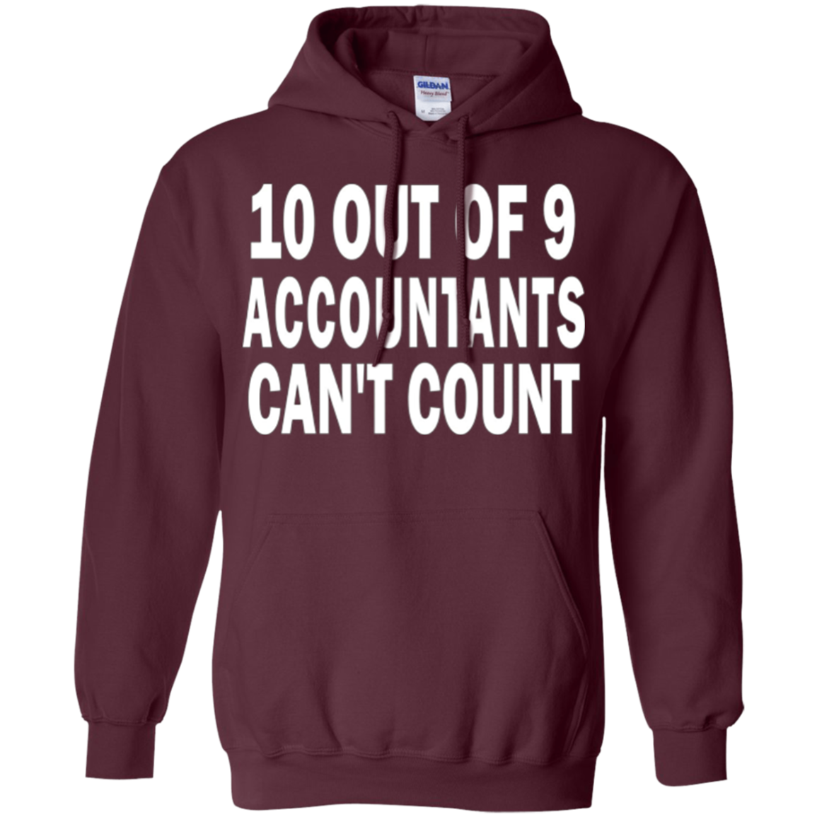 10 out of 9 accountants can't count | Funny CPA Quote Tshirt