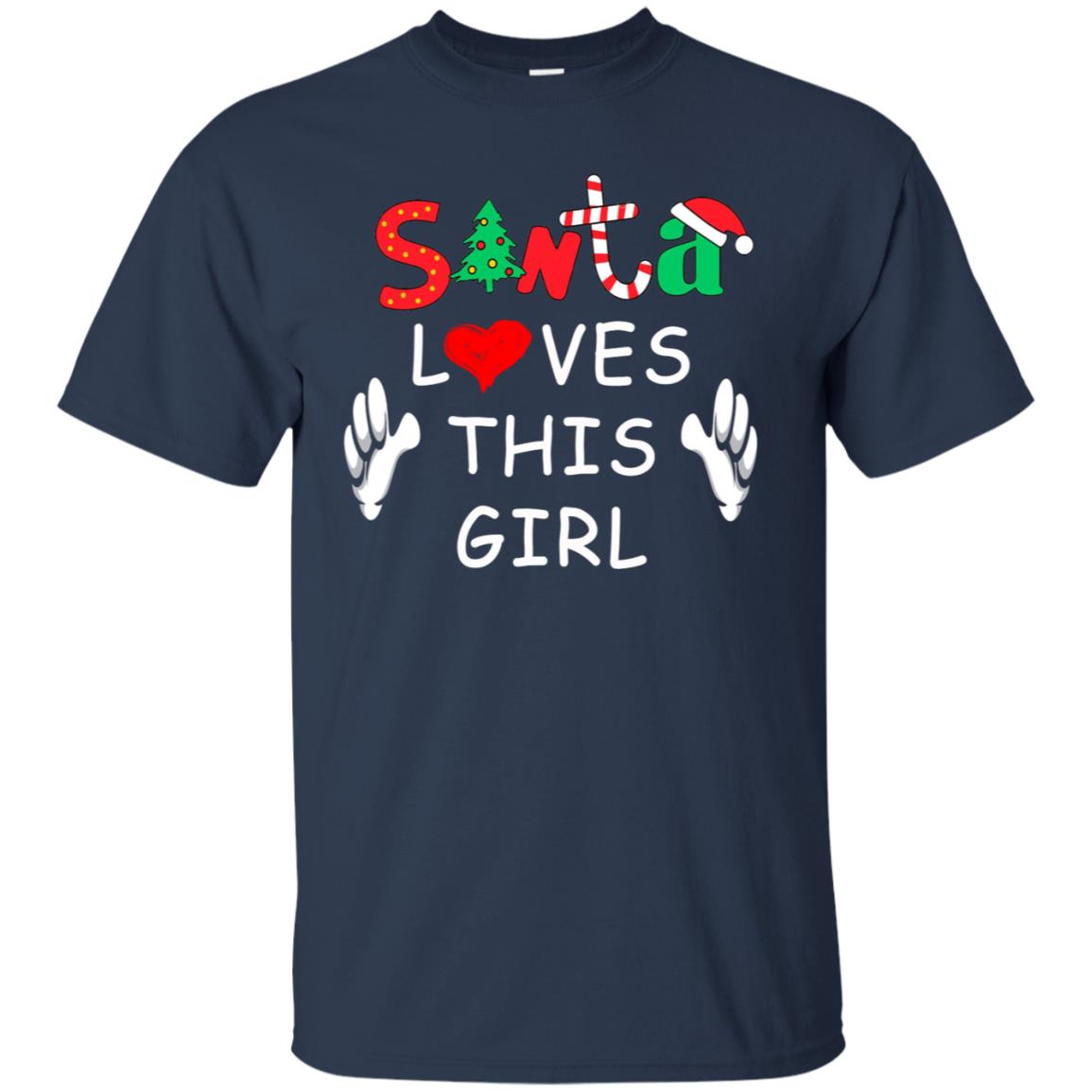 Santa Loves This Girl T Shirt Funny Christmas Gift Shirts