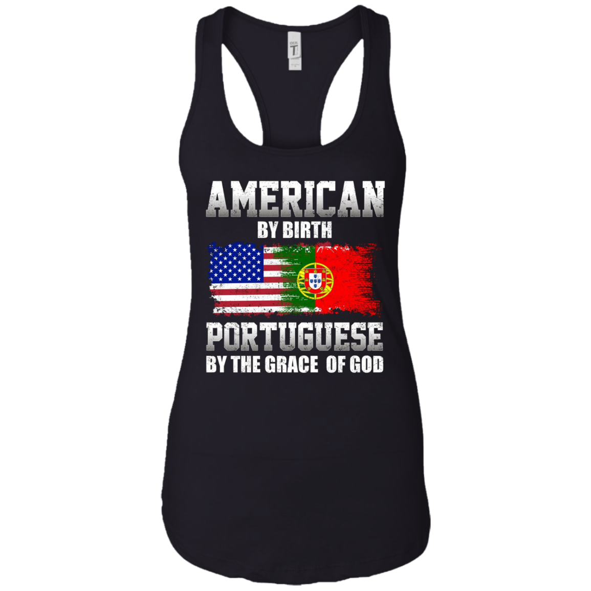 American By Birth Portuguese By The Grace Of God T-shirt
