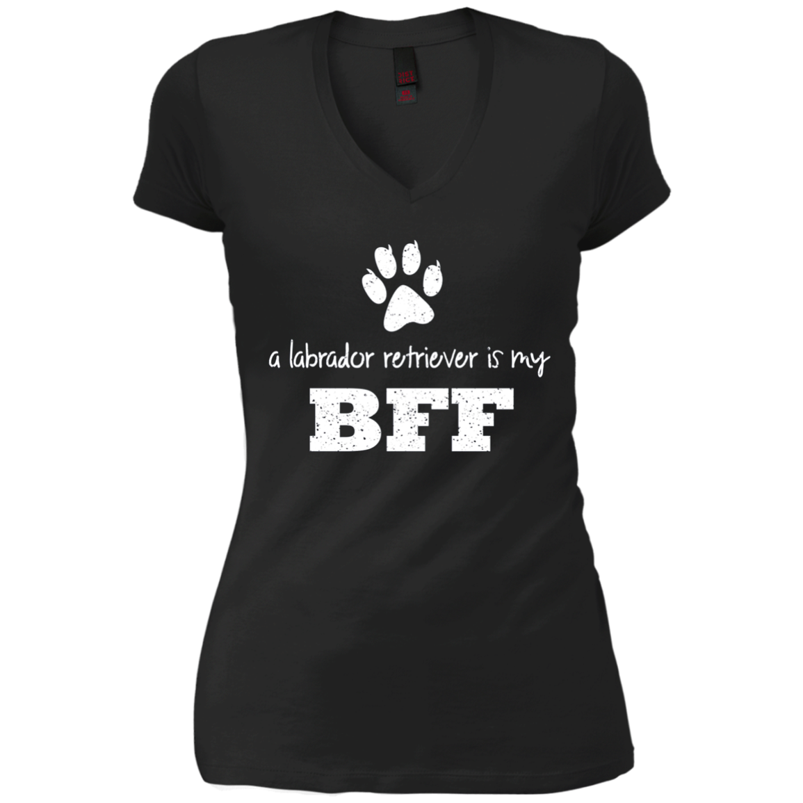 A Labrador Retriever Is My BFF, Best Friend Forever T-Shirt