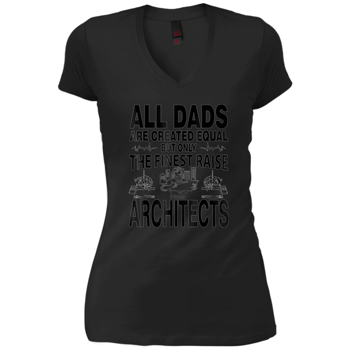 All Dads Are Created Equal Architects T Shirt