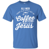 Image of All I Need Is Coffee And Jesus Christian Long Sleeve T-Shirt