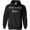 Image of Absolutely Not Shirt, Text No Negative No Way Tee