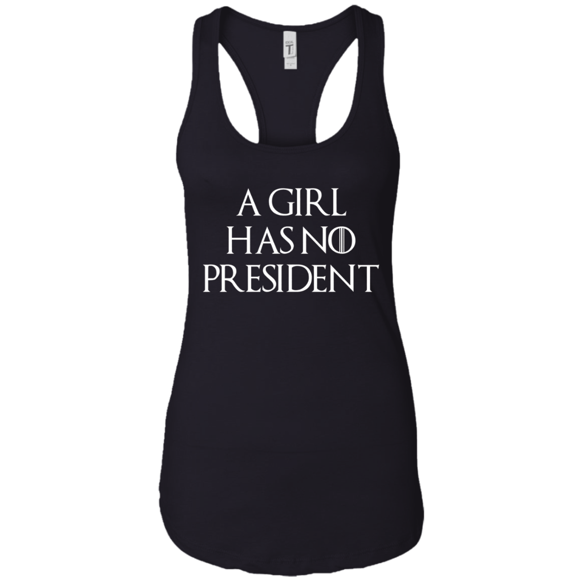 A Girl Has No President T-shirt