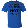 Image of Tout yoga que je fais le yoga chaud drôle la longue manche