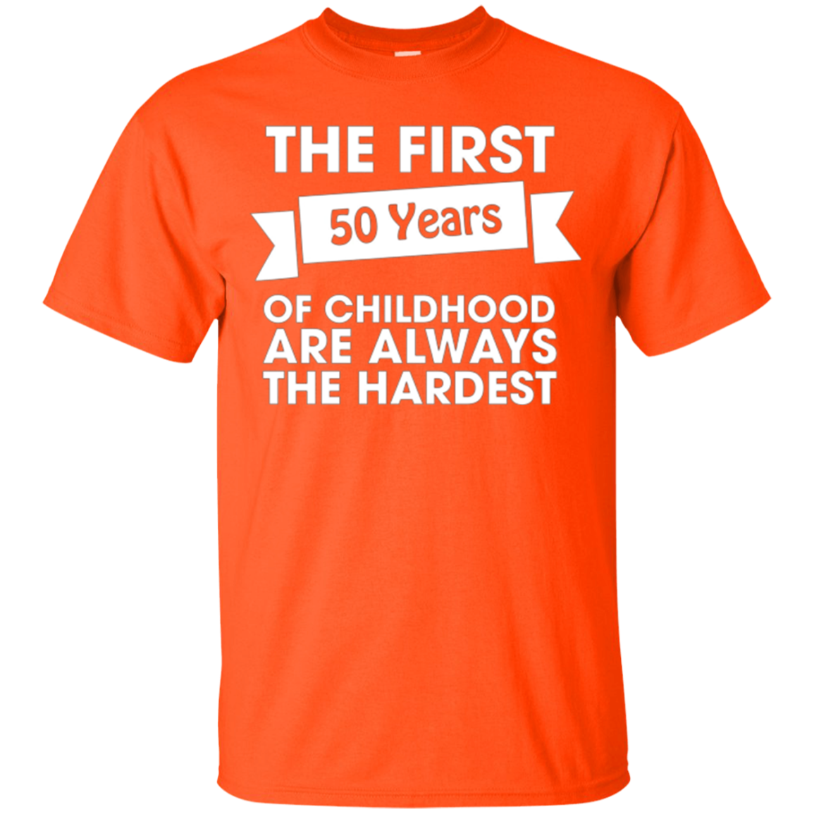 50th Birthday Funny Tshirt | The First Fifty Are The Hardest