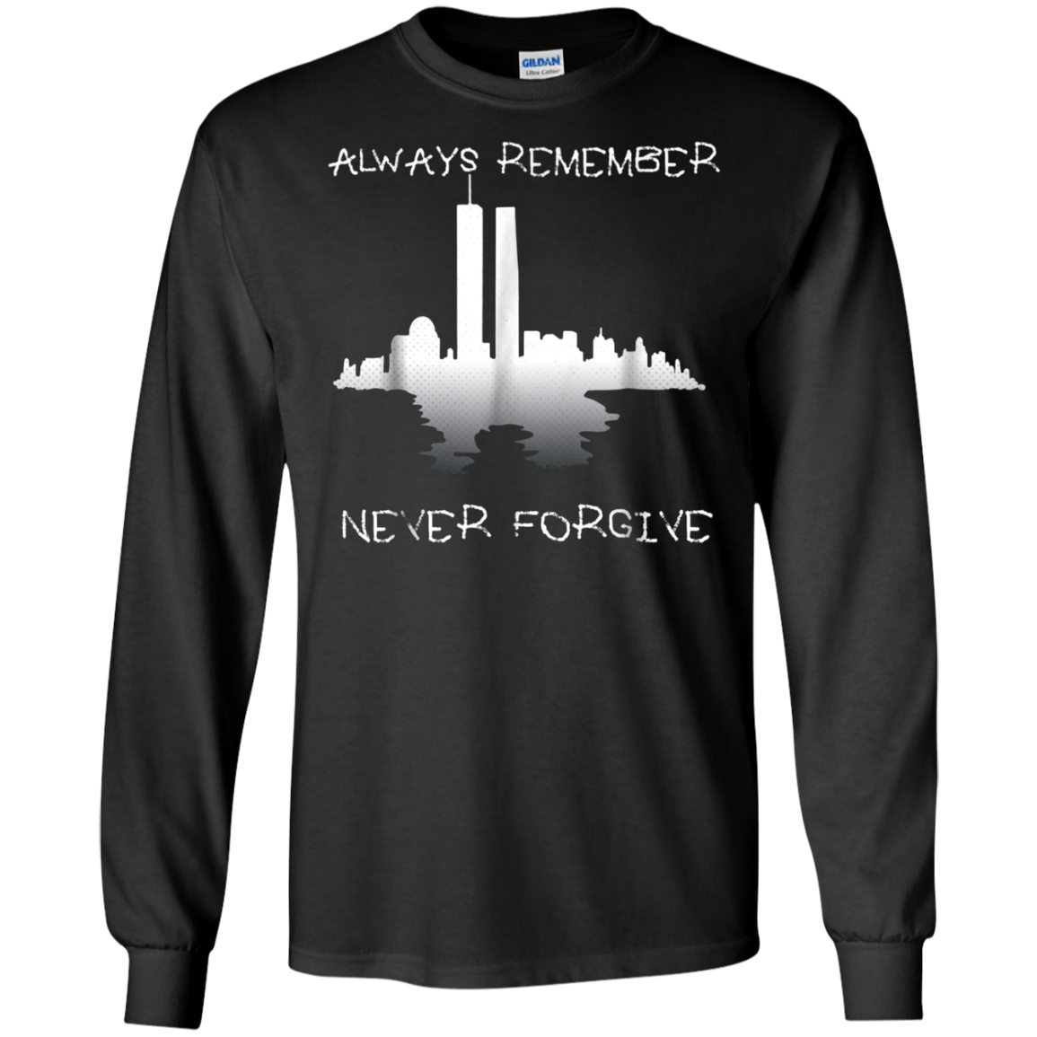 Always Remember Twin Tower Never Forgive T-shirt Sept 11th
