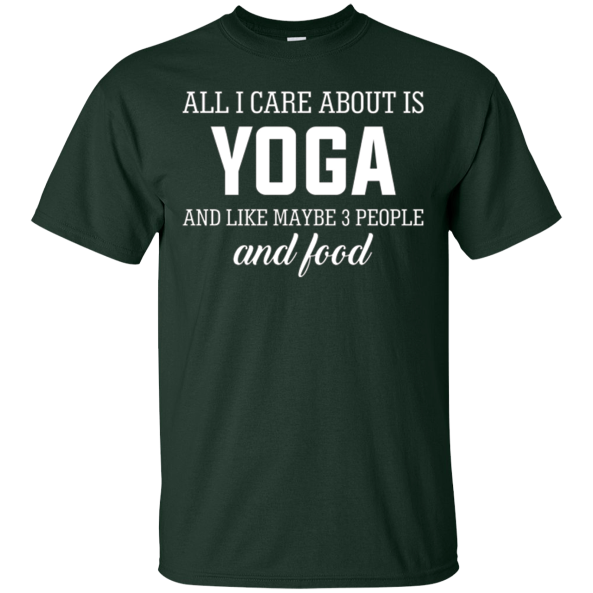 All I Care About Is Yoga And Like Maybe 3 People And Food