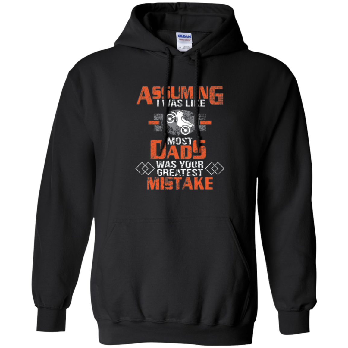 Assuming I was Like Most Dads Mistake Motorcycle T-Shirt