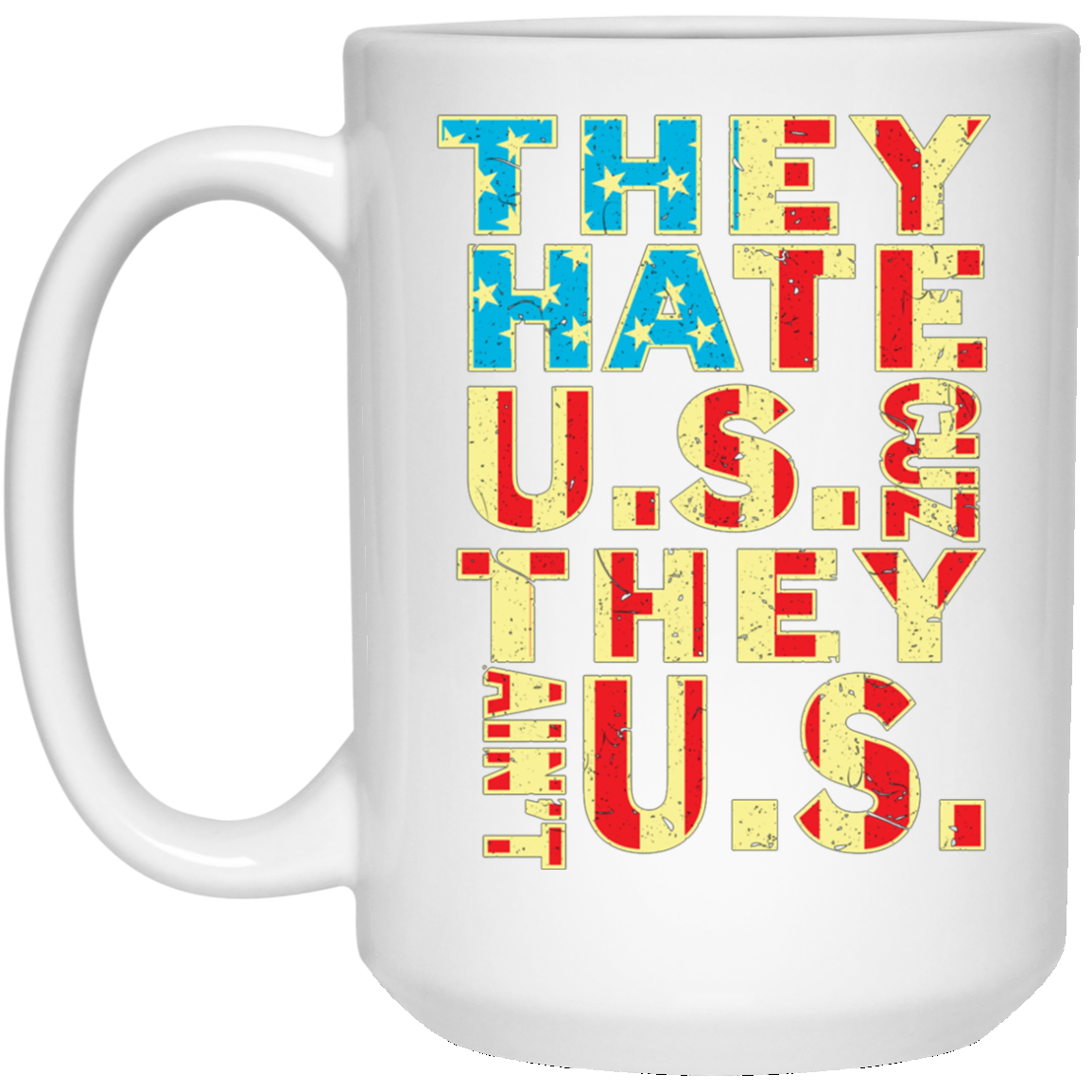 American Flag Shirt - They Hate Us Cuz They Ain't Us