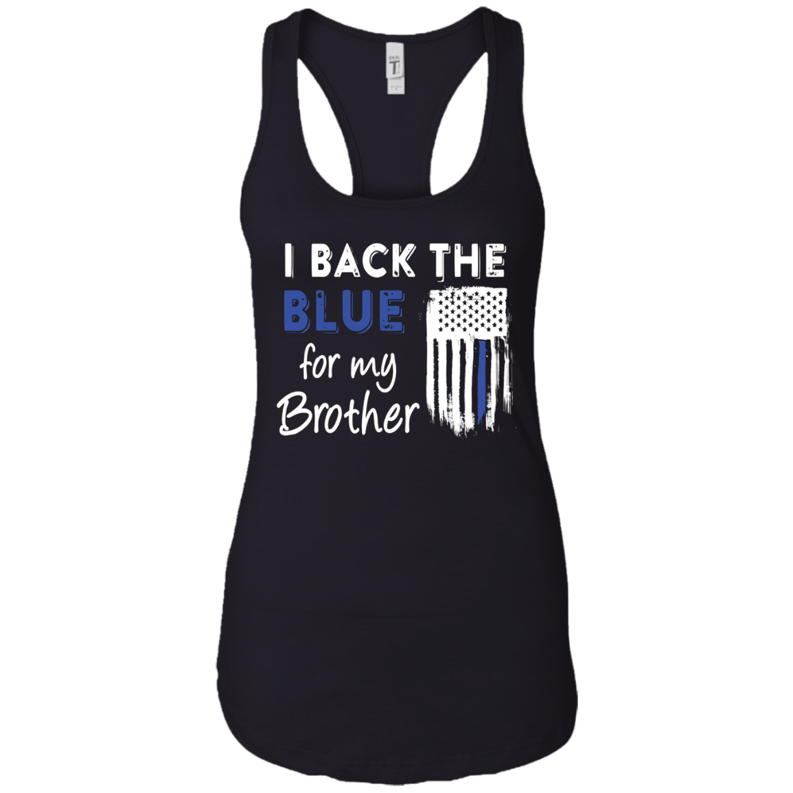 "I Back The Blue For My Brother" Thin Blue Line Flag T Shirt
