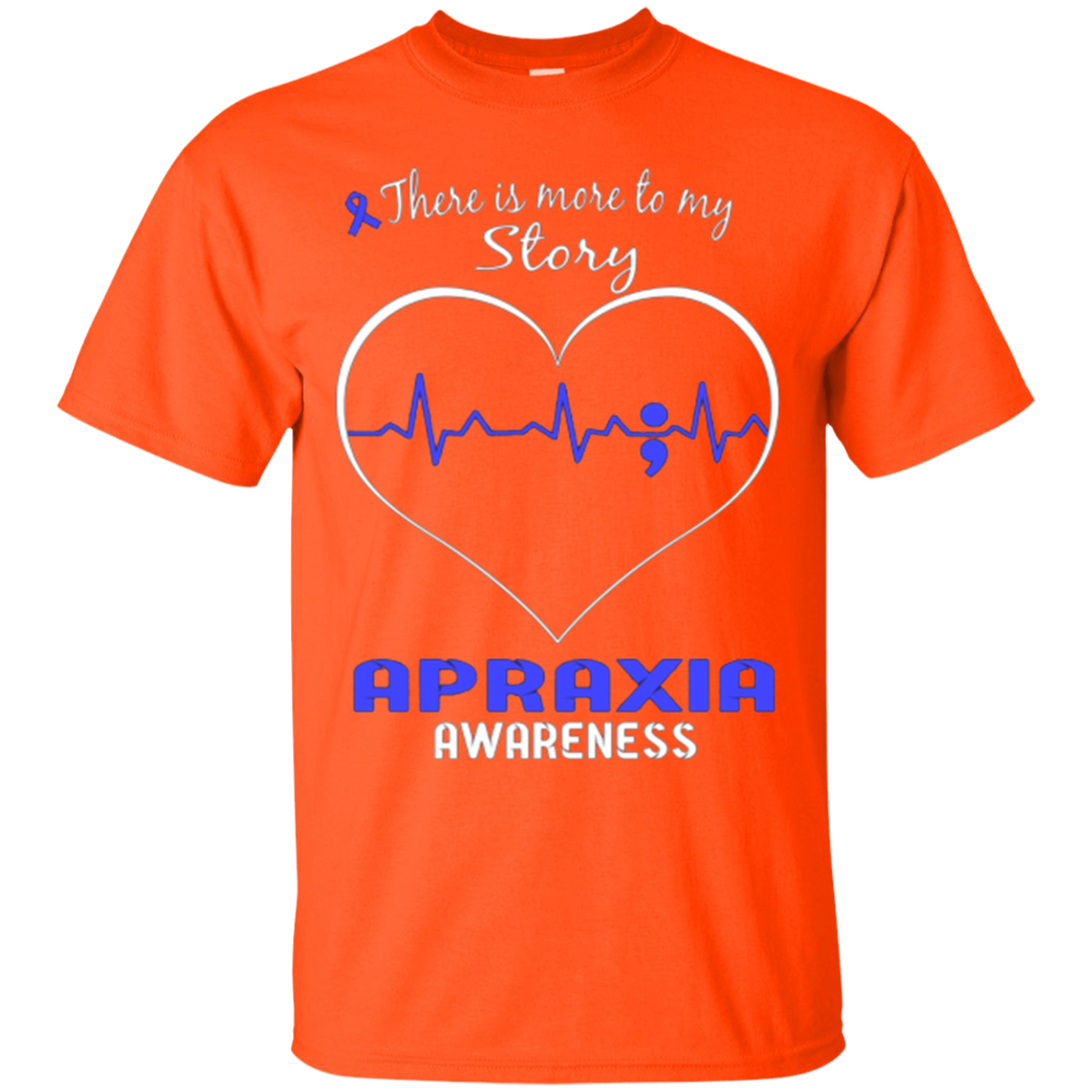Apraxia Awareness Shirt - There is More To My Story