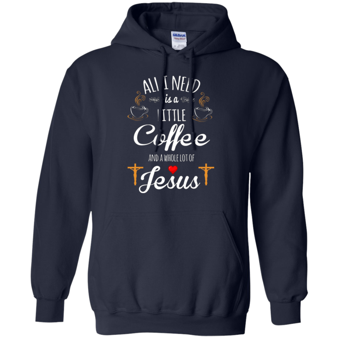 All I Need is a Little Coffee and a Whole Lot of Jesus Shirt