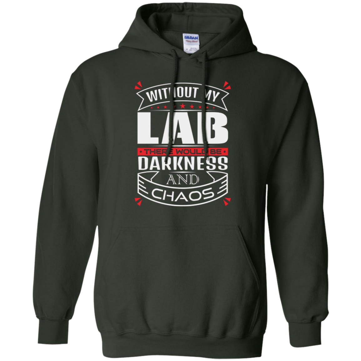 Without my Dog Theres Darkness and Chaos Lab