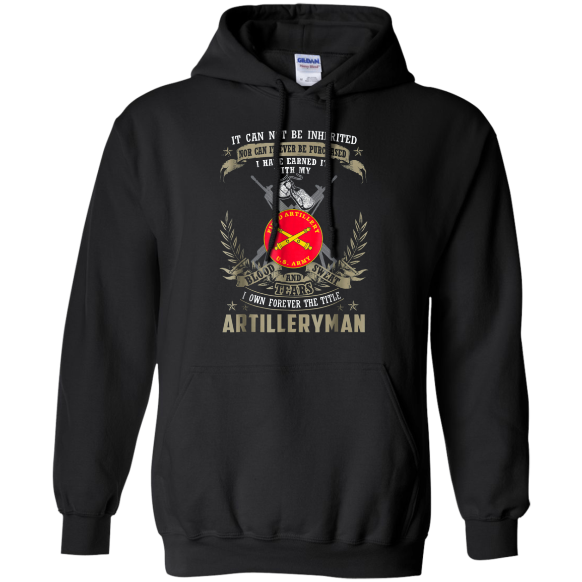 Artilleryman T-shirt, It Can Not Be Inherited Or Purchase