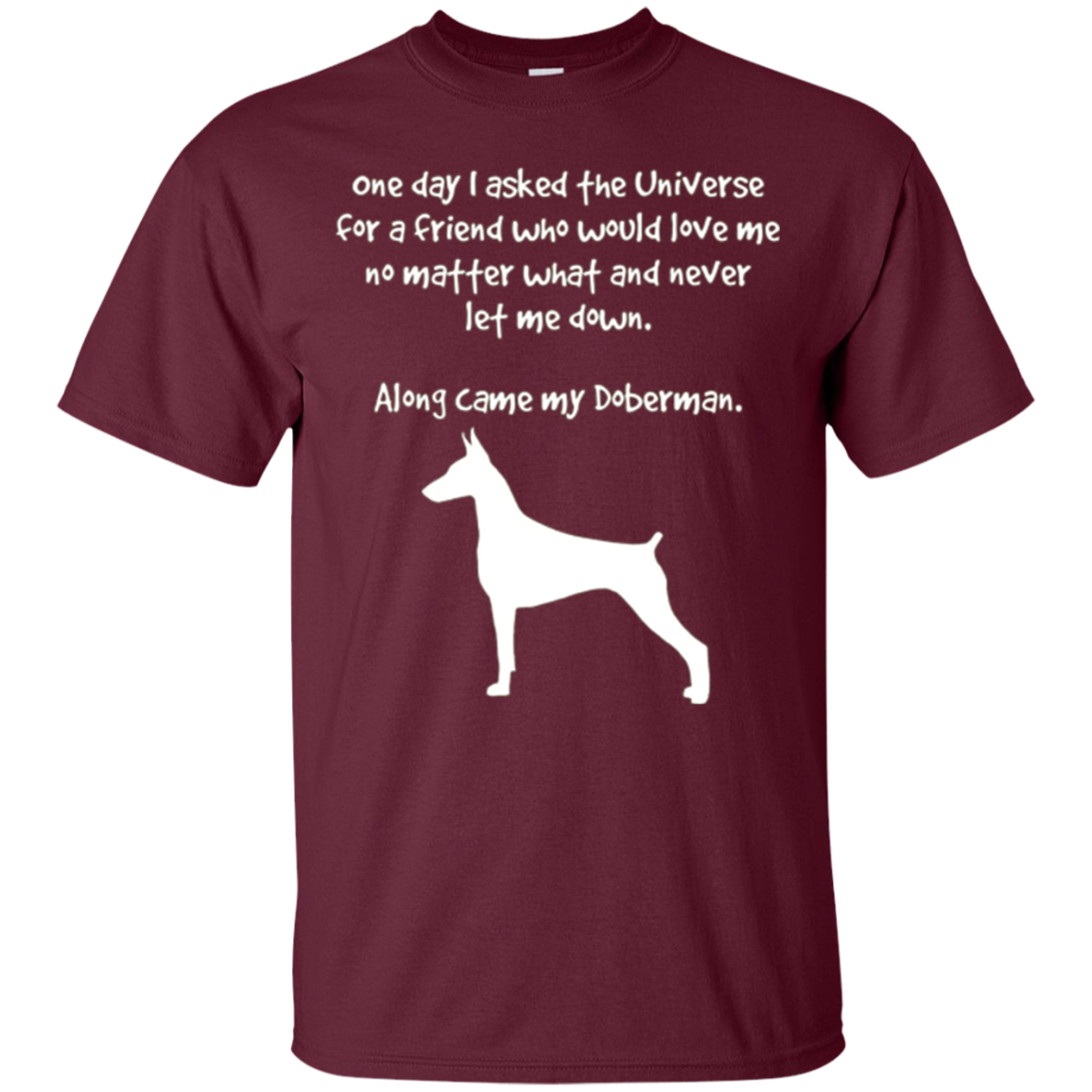 Along Came My Doberman Fun T-Shirt For Dog Lovers