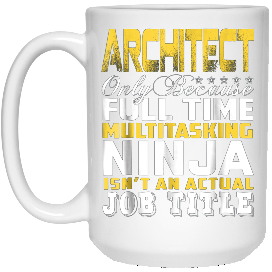Architect Ninja Isnt An Actual Job Title T-Shirt