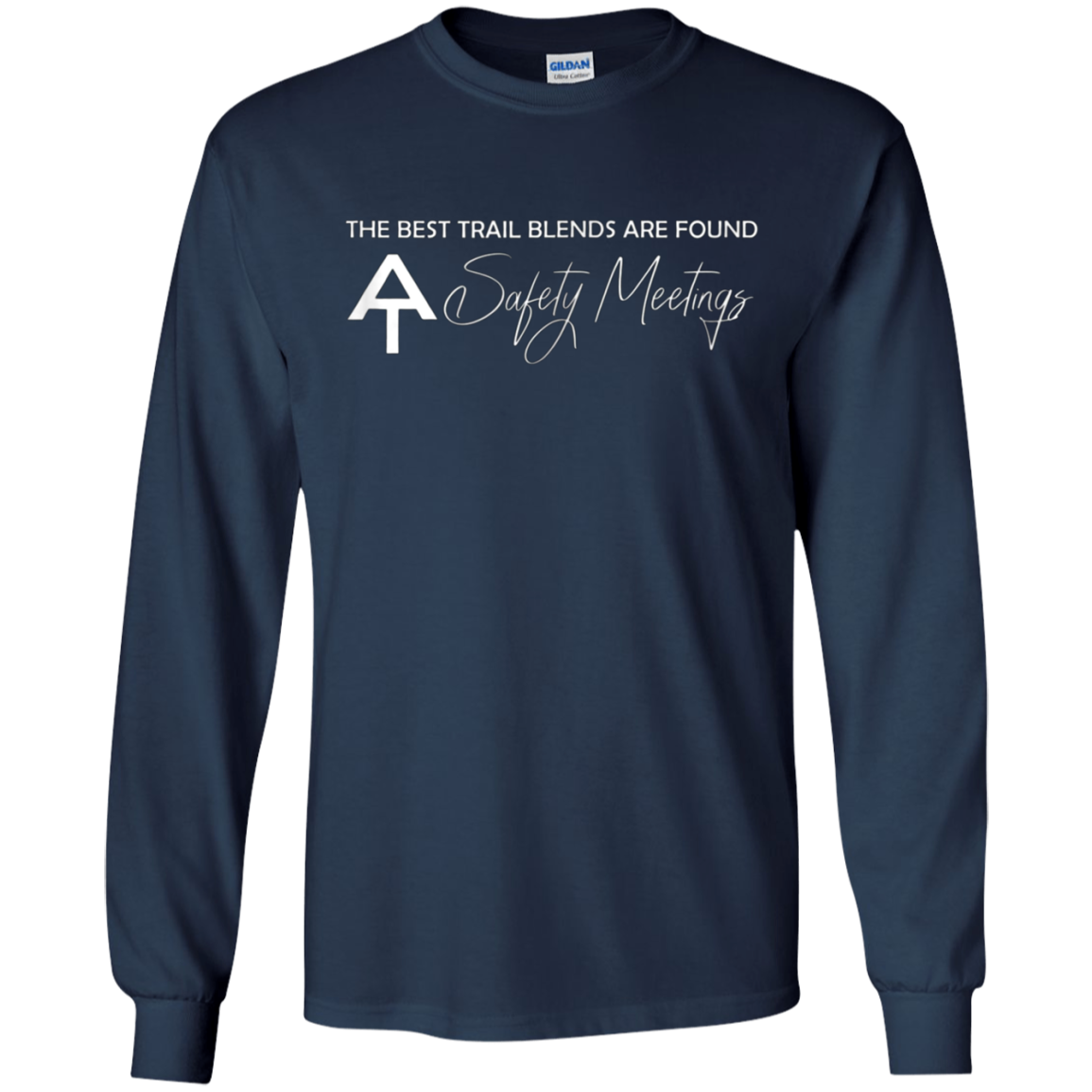 AT Safety Meeting - Best Trail Blends Backpacking Hiking Tee