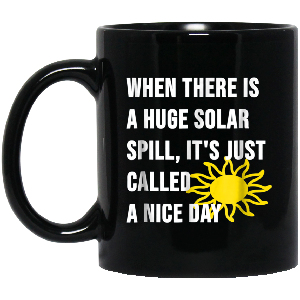 A Huge Solar Spill, Nice Day