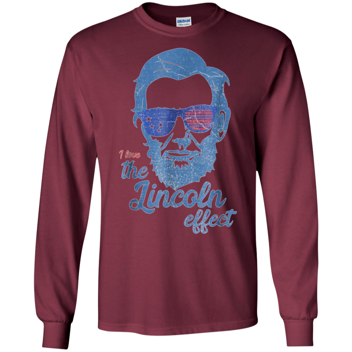 Abe Lincoln T shirt 4th of July I Love the Lincoln effect