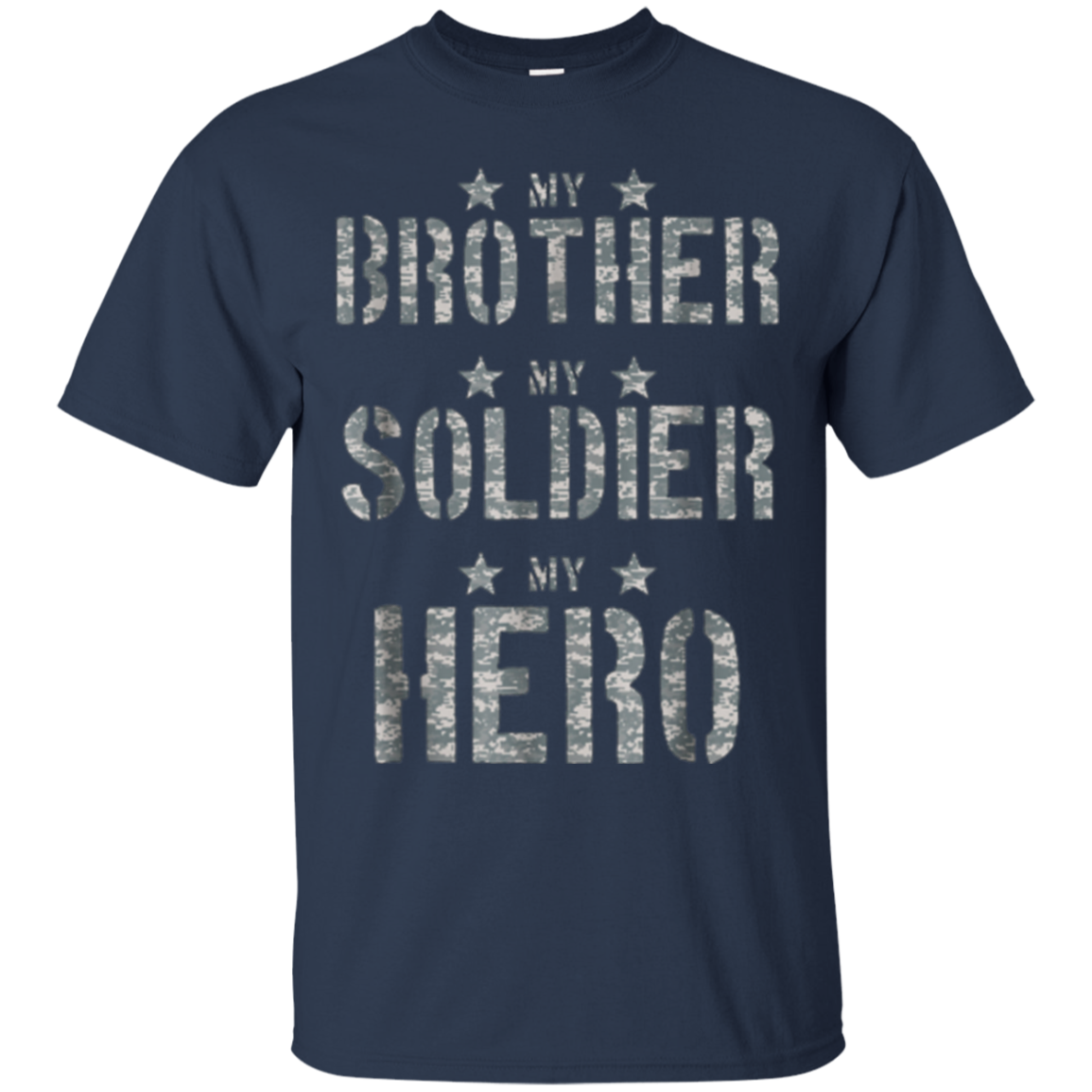 Army My Brother My Solider My Hero T-shirt