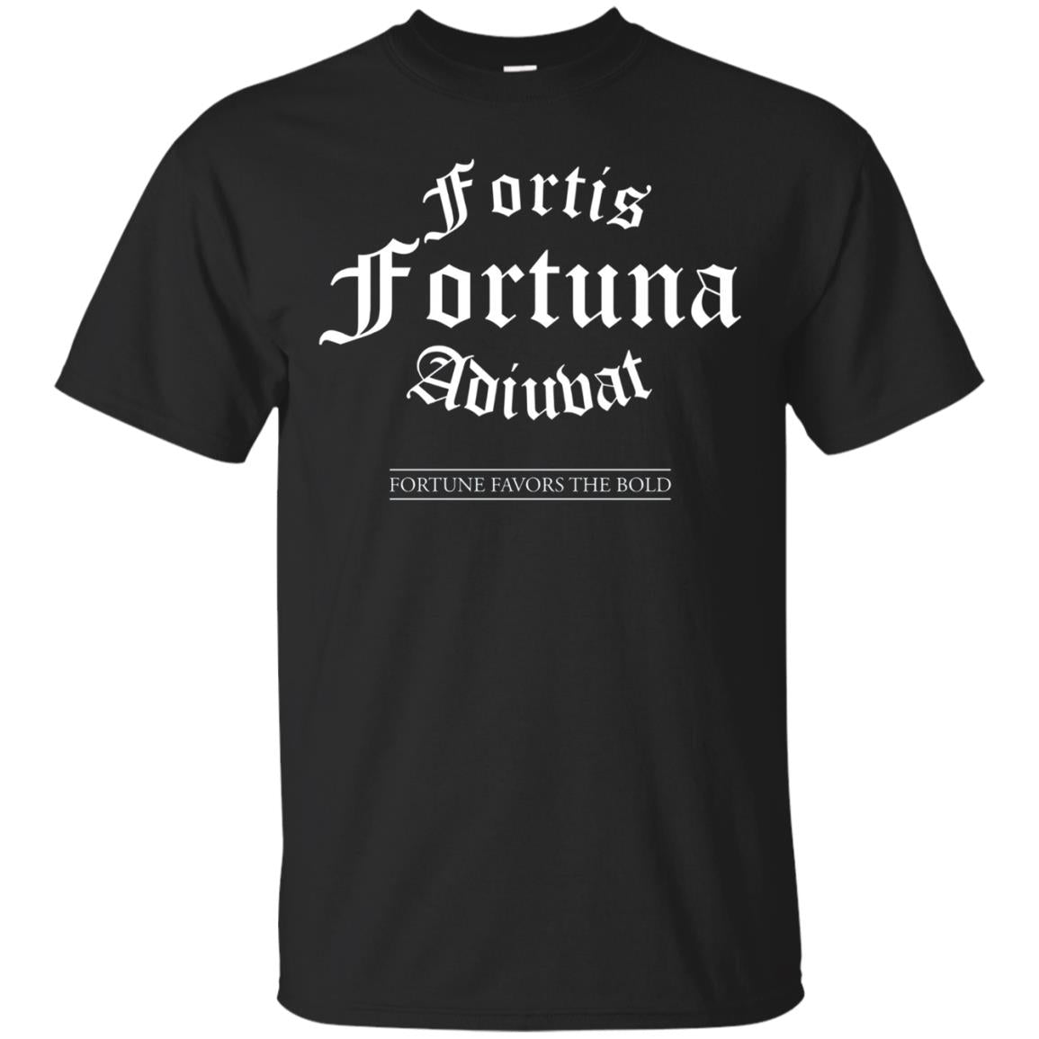 "Fortis Fortuna Adiuvat" Latin Quote T-Shirt