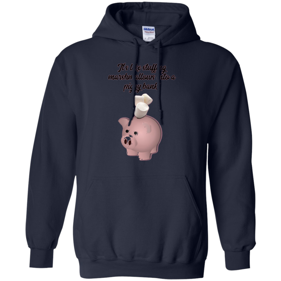 "It's like Stuffing Marshmallows into a Piggy Bank" Shirt