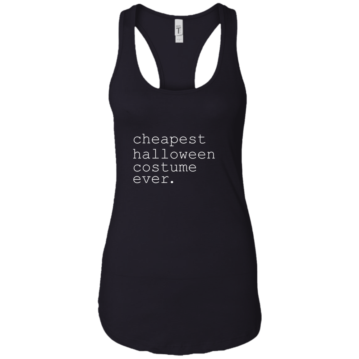 "cheapest halloween costume ever." Funny Holiday Shirt