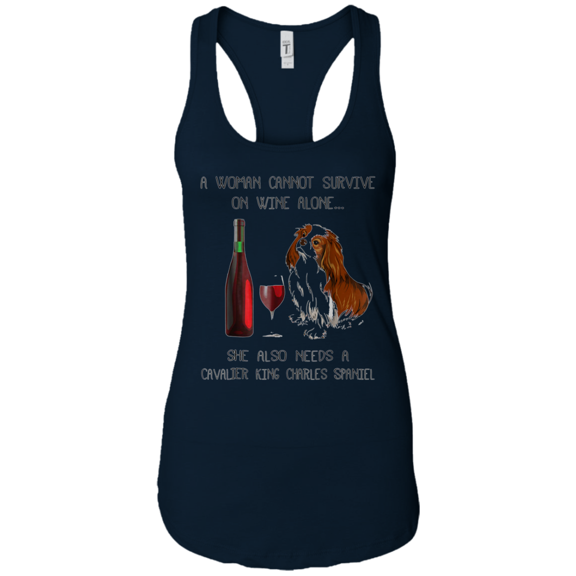 Woman Cannot Survive on Wine Alone needs A Cavalier King