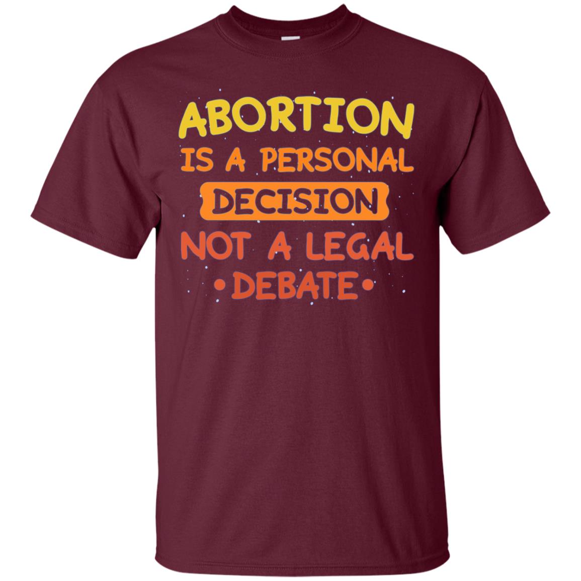 Abortion shirt pro choice for women tshirt gift choose wise