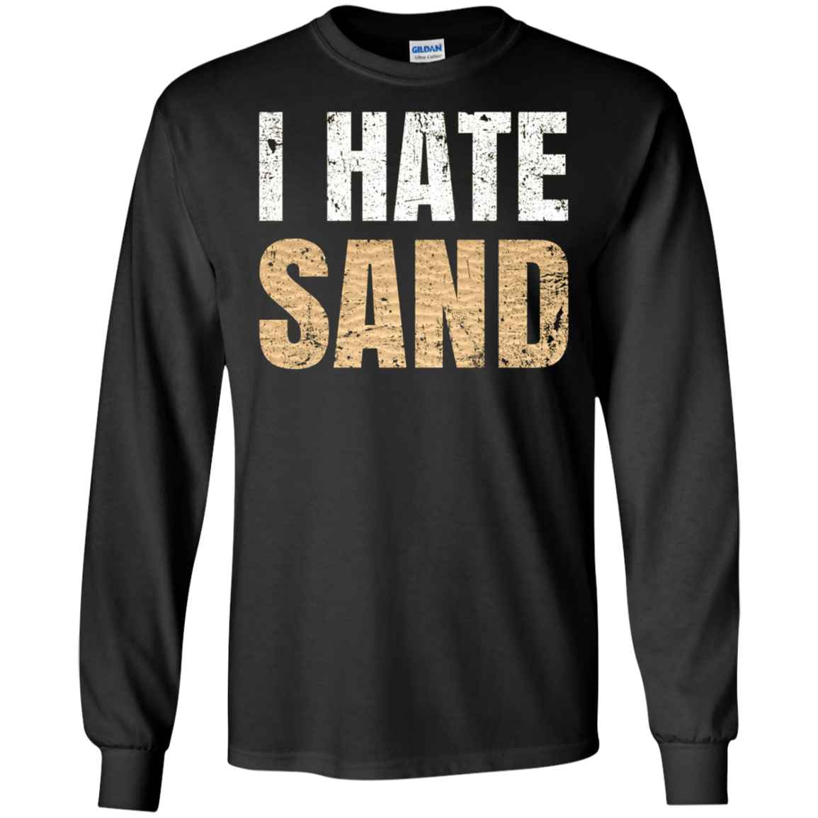 "I Hate Sand" T-Shirt