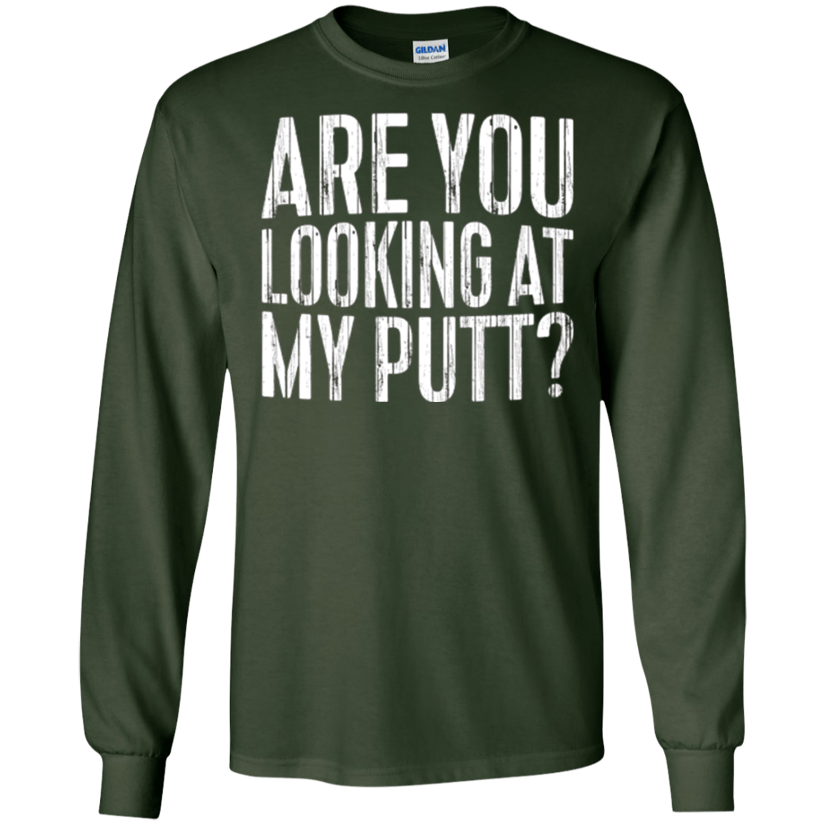 Are You Looking At My Putt T-Shirt Funny Golf Lover Gift