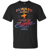 Image of Always Be Yourself Unless You Can Be A Surfer T shirt Surf