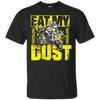 Image of "Eat my dust" Motocross and Dirtbike Shirt