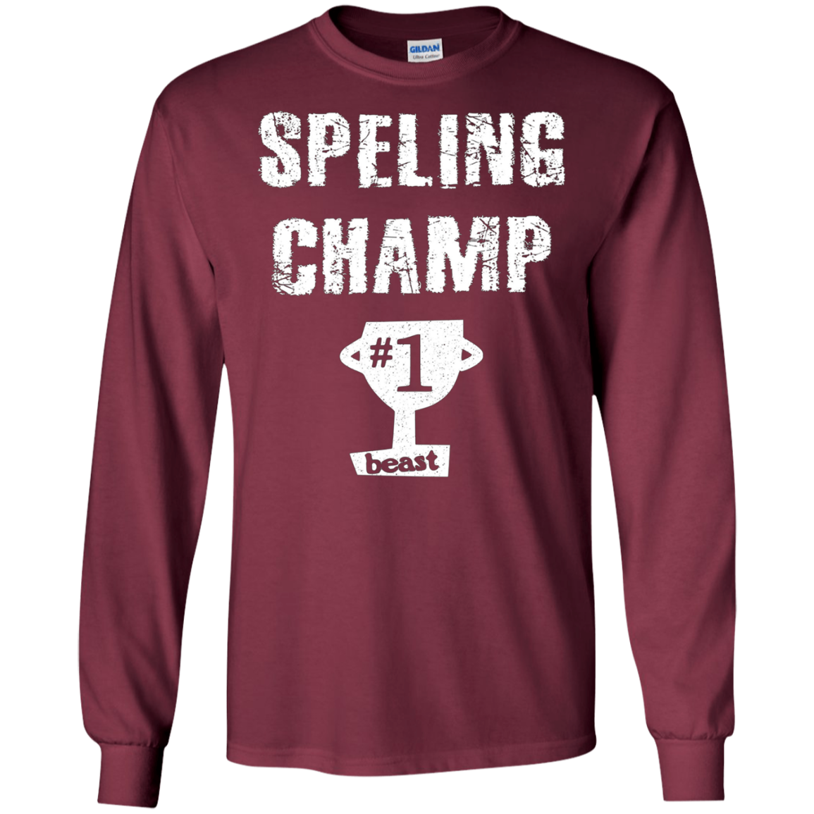 Sarcastic Beast Spelling Champ T-shirt