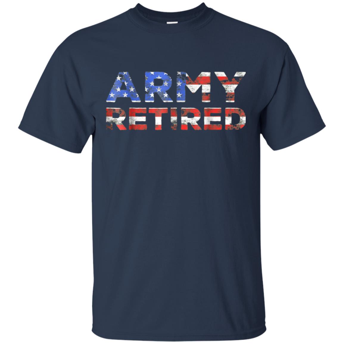 Army Retired T-Shirt Military U.S. Army Retirement Gift