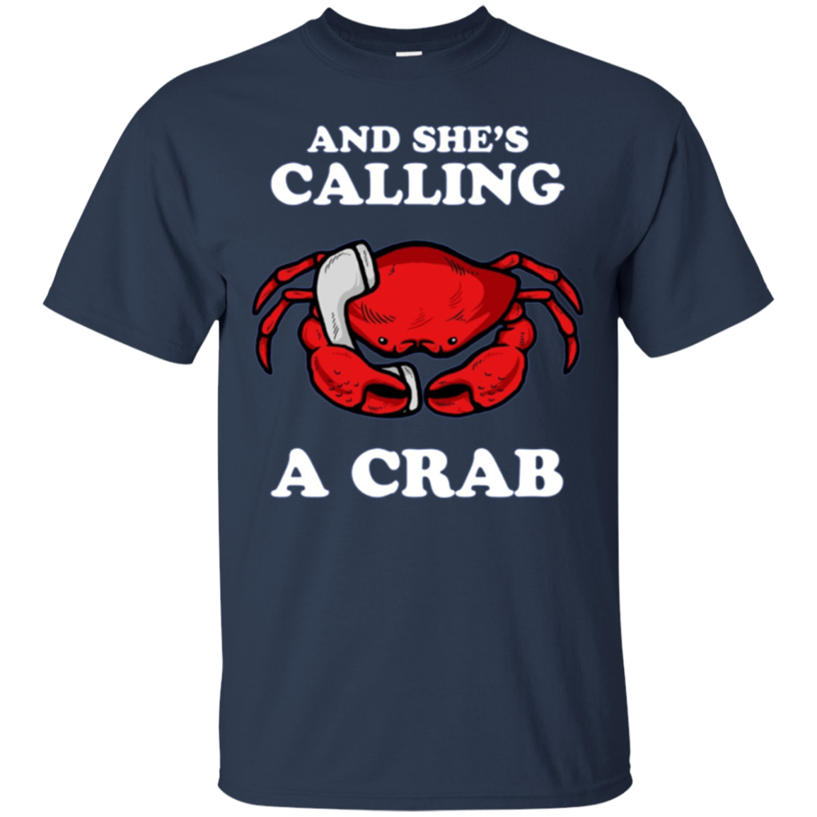 And She's Calling A Crab Long Sleeve Shirt
