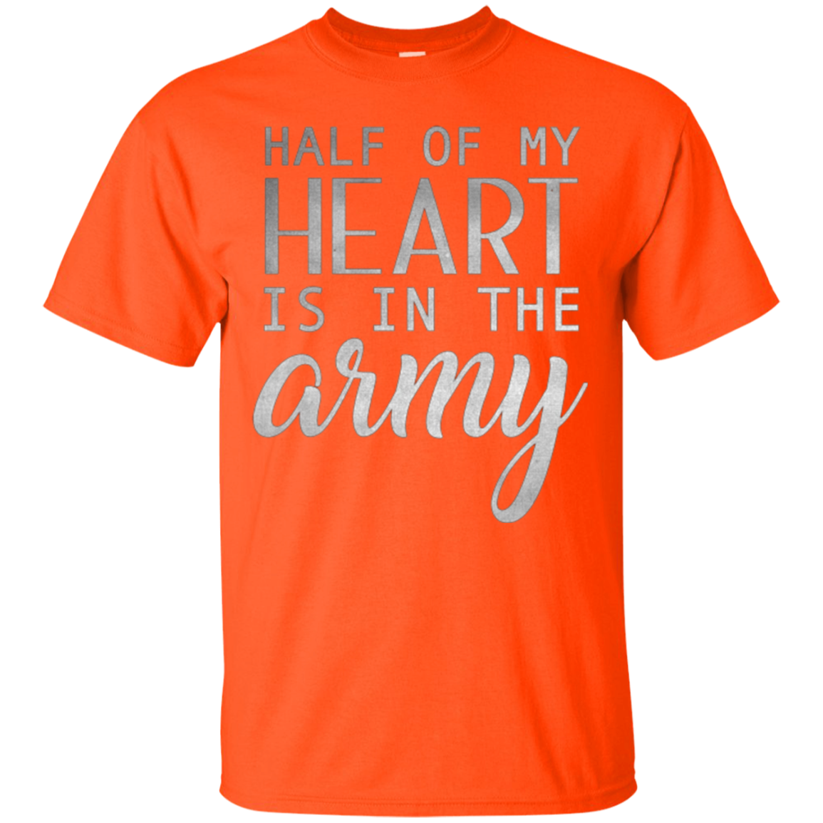 Army Wife Shirt Girl , Half Of My Heart Is In The Army
