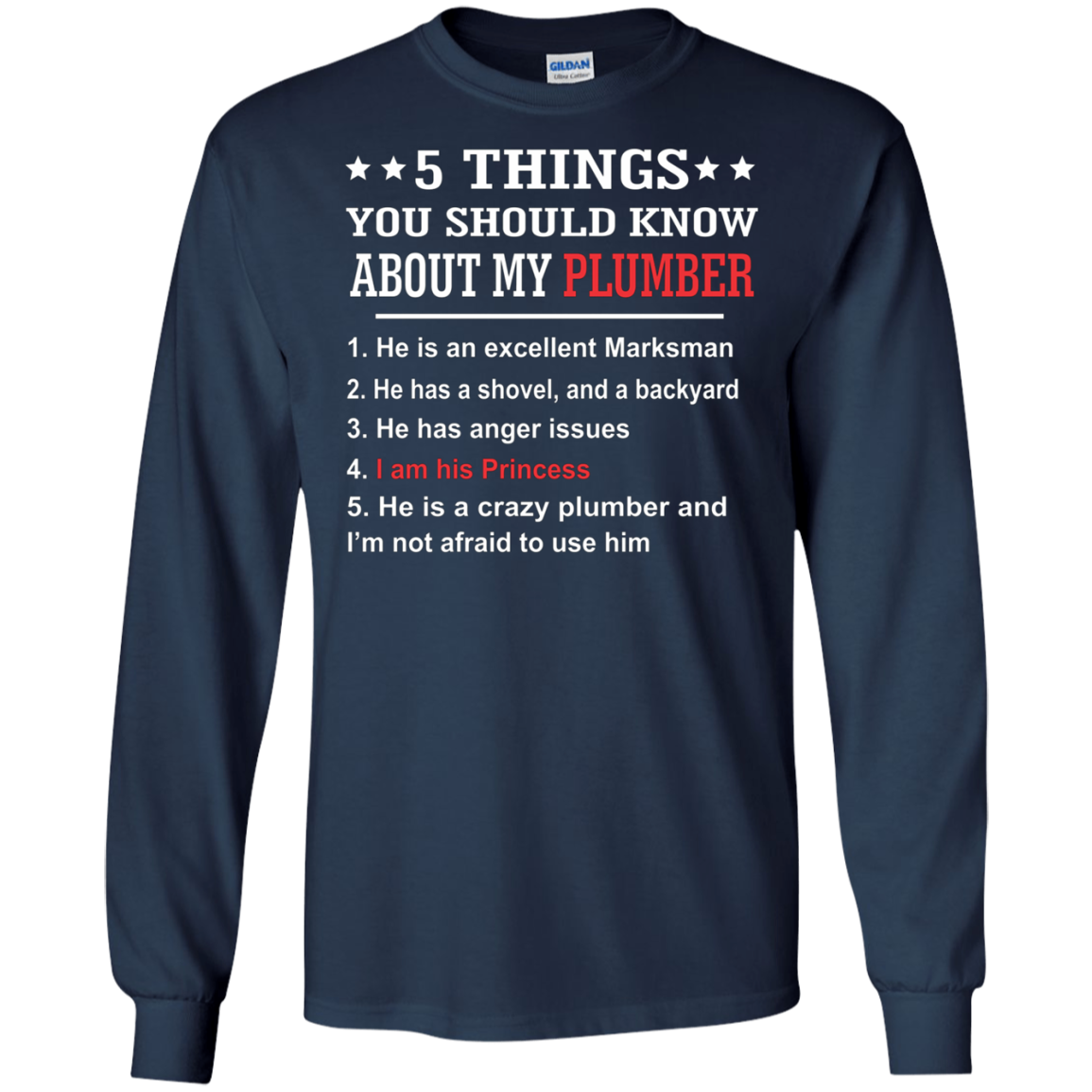 5 Things You Should Know About My Plumber T-shirt