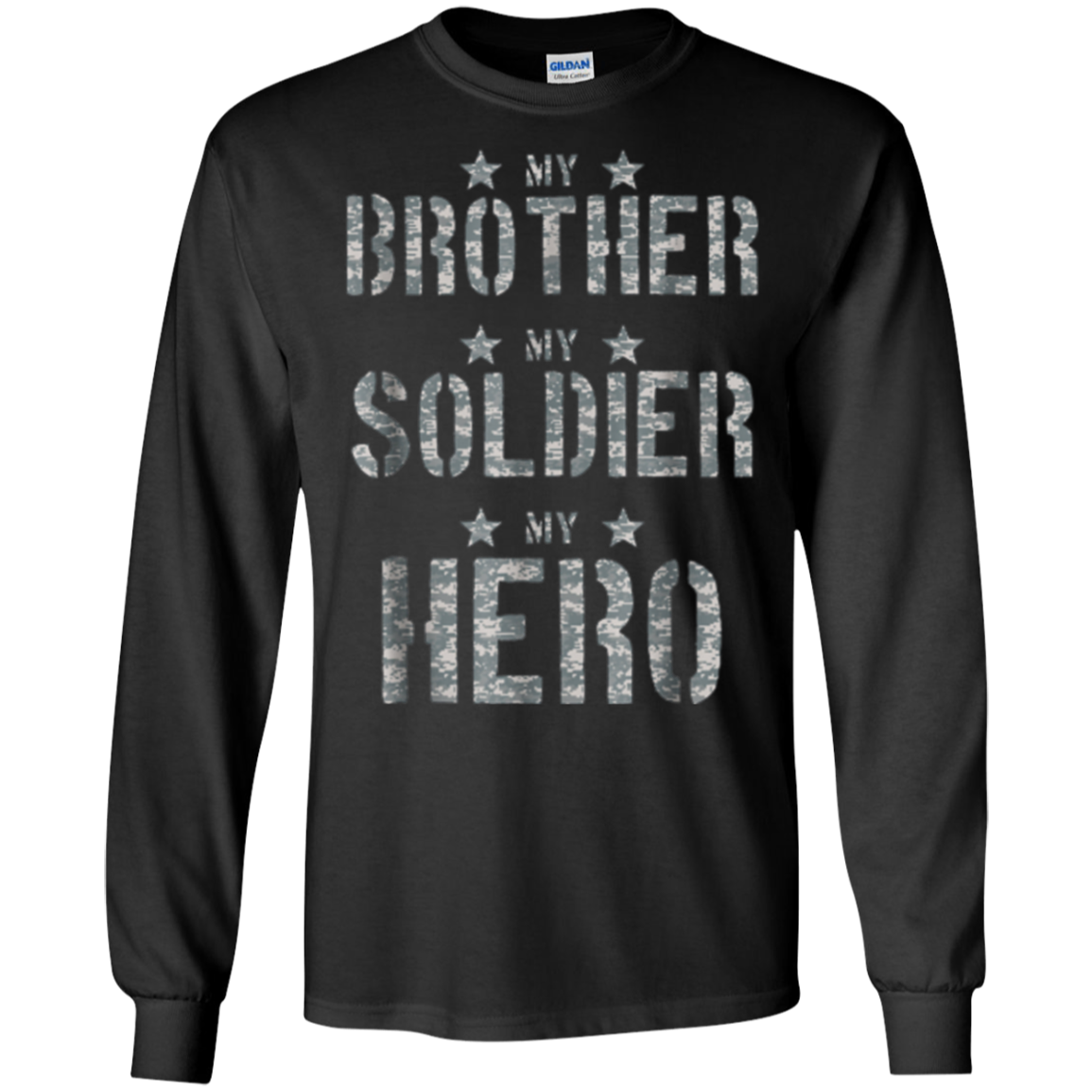 Army My Brother My Solider My Hero T-shirt