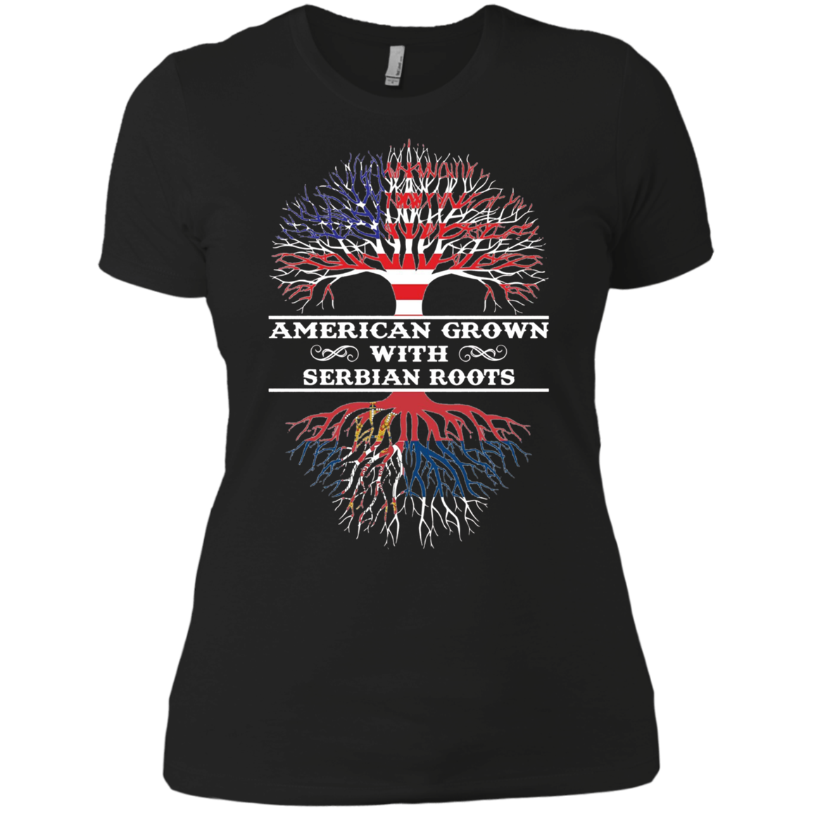American Grown With Serbian Roots Tee Shirt