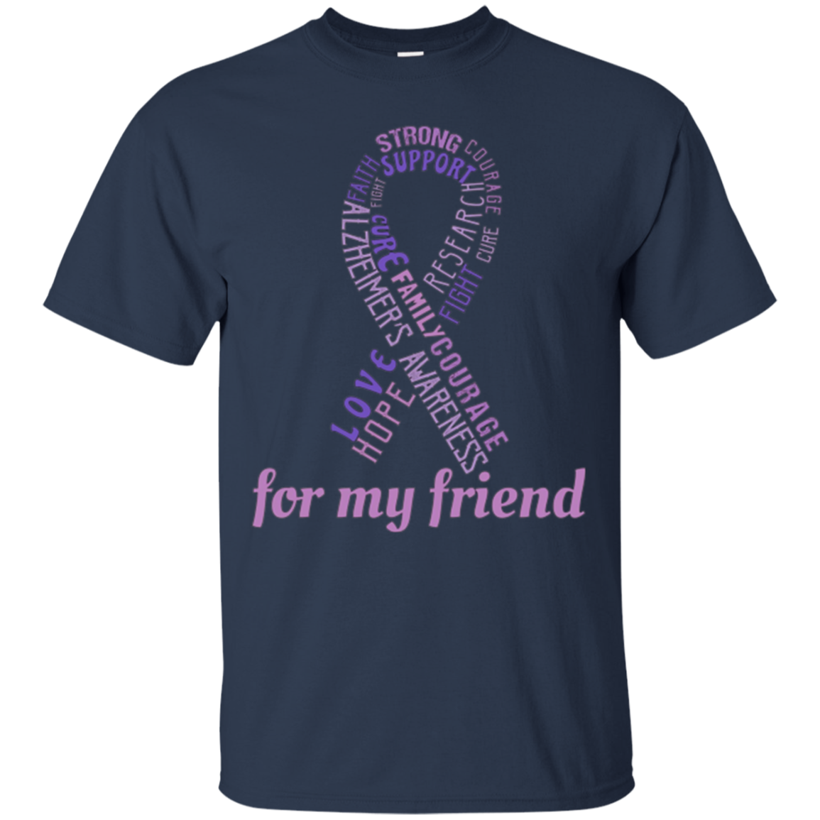 Alzheimer's Awareness T-Shirt For My Friend