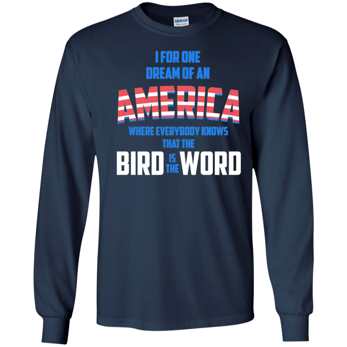 America where everybody knows the Bird is the Word T-shirt