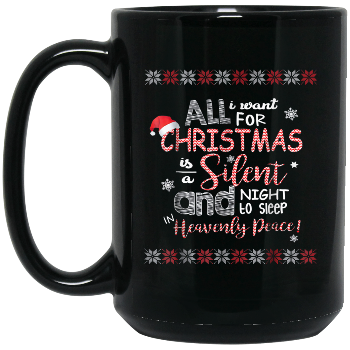 All I Want For Christmas Is A Silent Night T Shirt Chirstmas
