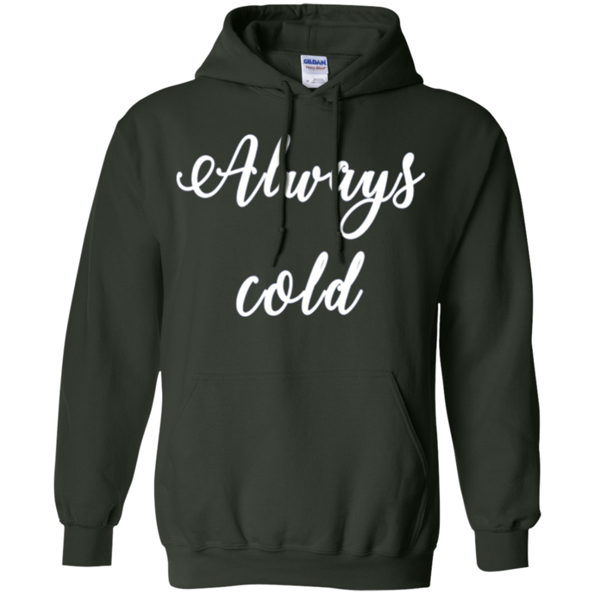 Always Cold Long Sleeve Shirt